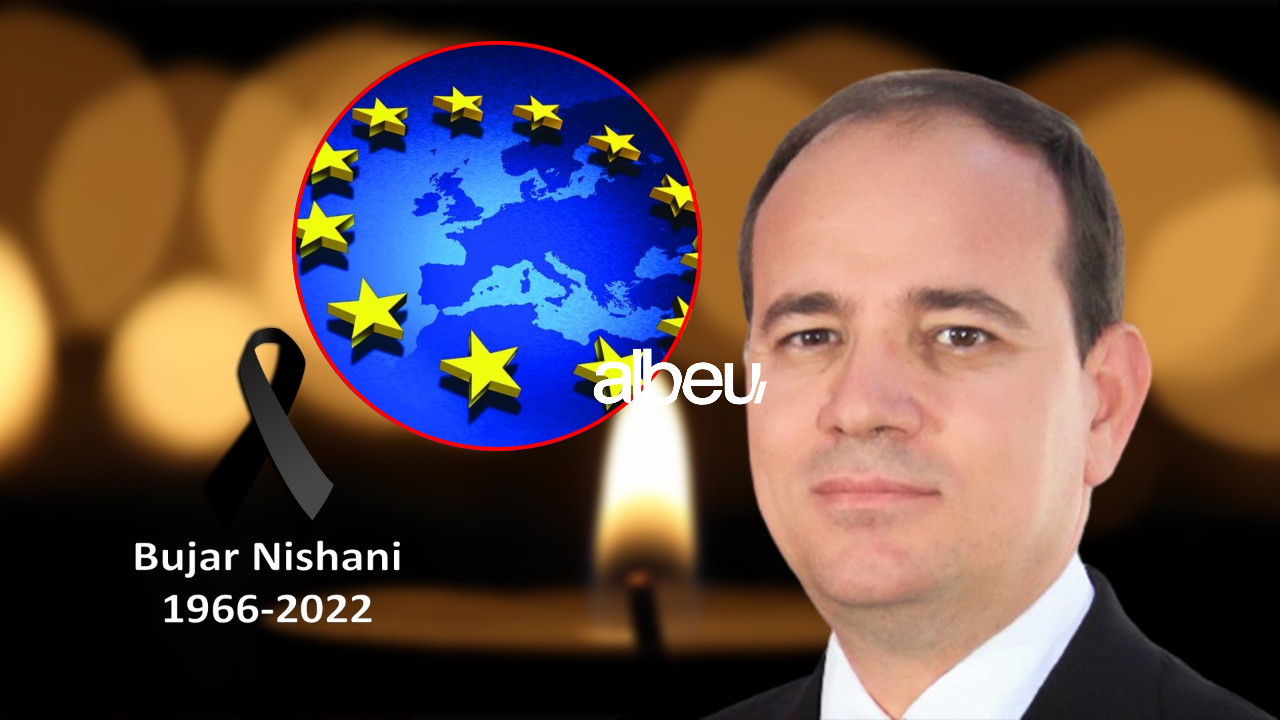 Ndarja nga jeta e Bujar Nishanit, vjen reagimi i Delegacionit të BE (FOTO LAJM)