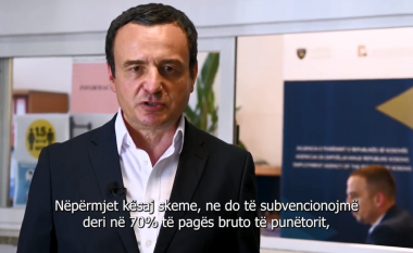 Kurti prezanton skemën e re: Një i punësuar në çdo familje me subvencionim page deri në 300 euro (VIDEO)