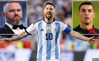 Messi apo Ronaldo: Rooney zgjodhi kush është më i mirë