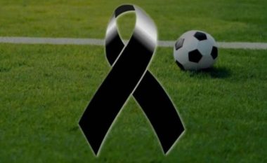 Futbolli në zi, humb jetën futbollisti i njohur