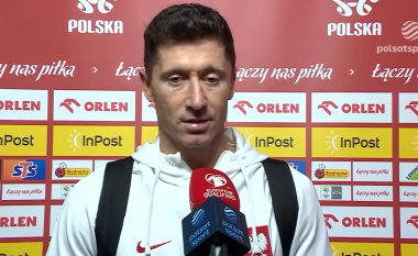 Lewandowski: Ndaj Shqipërisë vetëm për fitore, por nuk do të jetë ndeshje e lehtë