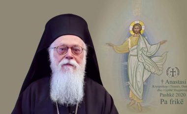 Urimi i Kryepeshkopit Anastas për Pashkën Ortodokse: Gëzimi i Ngjalljes le të ndriçojë jetët tona