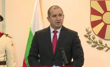 Radev: Përfshirja e bullgarëve në kushtetutën e RMV-së është parakusht për fillimin e negociatave me BE-në