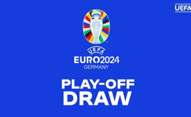 Hidhet shorti për play-off/ Tre kombëtare luajnë shancin e fundit për në EURO 2024