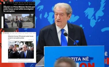 Mediat e huaja reagojnë mbi arrestin e Berishës: Privimi nga komunikimi për liderin e opozitës mund të bëhet një çështje më e gjerë politike