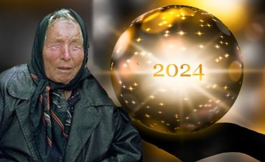 Terror në Europë, katastrofa dhe krizë ekonomike, parashikimet e Baba Vanga për vitin 2024