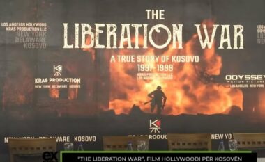 “The liberation war” Filmi Hollivudian për luftën e Kosovës, pjesëmarrës aktorë të huaj dhe shqiptarë