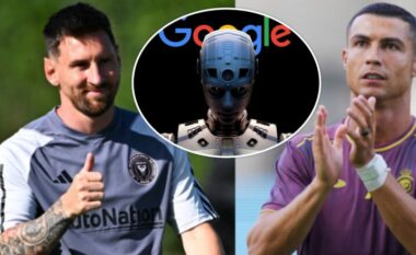 Google AI i jep fund debatit se kush është më i miri – Ronaldo apo Messi?