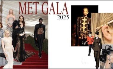 MET GALA 2025: ELEGANCË E IDENTITET! Festa e modës në Nju Jork rikthehet më 6 maj