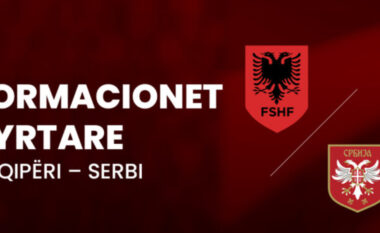 FORMACIONET ZYRTARE/ Shqipëria hyn me të gjitha forcat ndaj Serbisë