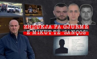 “Djali im ishte shok me Sançon”/ Zhdukja misterioze e Eraldo Muçit, zbardhet dëshmia e nënës së 30-vjeçarit: Im bir më tha se po pinte kafe, më vonë do kthehej në shtëpi
