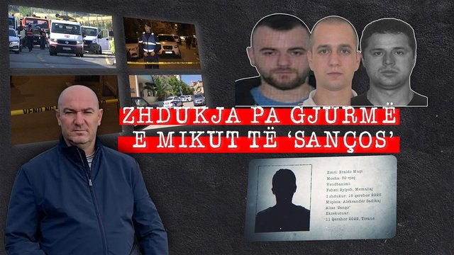 “Djali im ishte shok me Sançon”/ Zhdukja misterioze e Eraldo Muçit, zbardhet dëshmia e nënës së 30-vjeçarit: Im bir më tha se po pinte kafe, më vonë do kthehej në shtëpi
