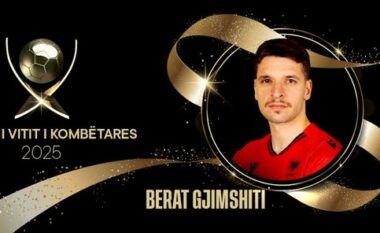 “Topi i Artë 2025” / Kapiteni Berat Gjimshiti zgjidhet “Lojtari i Vitit i Kombëtares”
