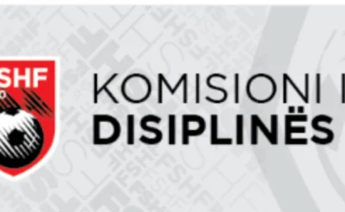 Komisioni i Disiplinës nuk e fal Vorën, gjobit klubin dhe pezullon zyrtarin