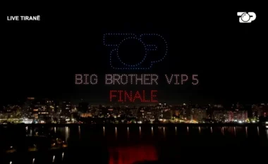 Nis finalja e madhe e Big Brother VIP 5, spektakël me 500 dronë në Tiranë/ Ledion Liço: Madhështi nuk është të ndriçosh, por…